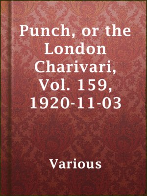 Punch, or the London Charivari, Vol. 159, 1920-11-03 - ebook